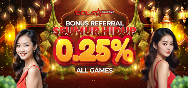 BONUS REFERRAL IDOLABET88