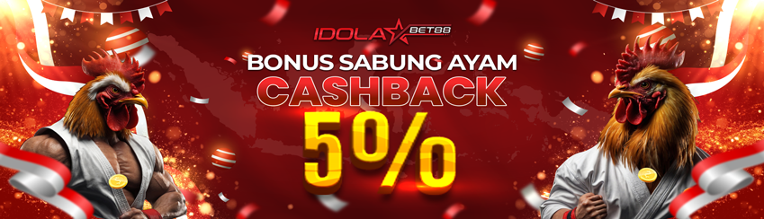 BONUS CASHBACK SABUNG AYAM !